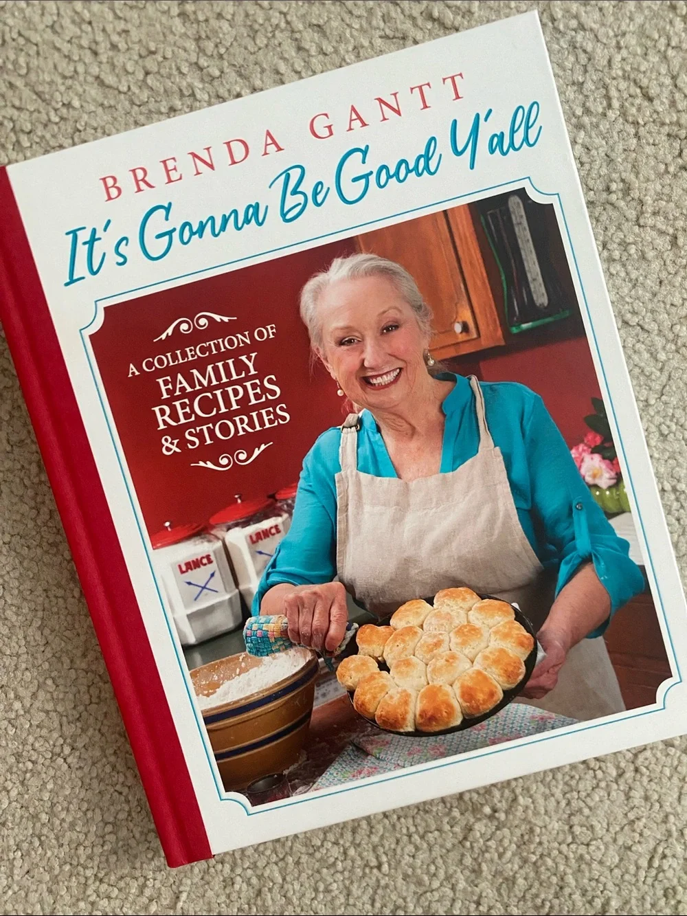 It's Gonna Be Good Y'all Cookbook by Brenda Gantt
